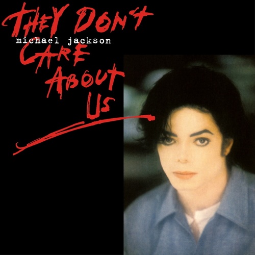 Michael Jackson - They Don't Care About Us (Love To Infinity's Walk In The Park Radio Mix)歌词