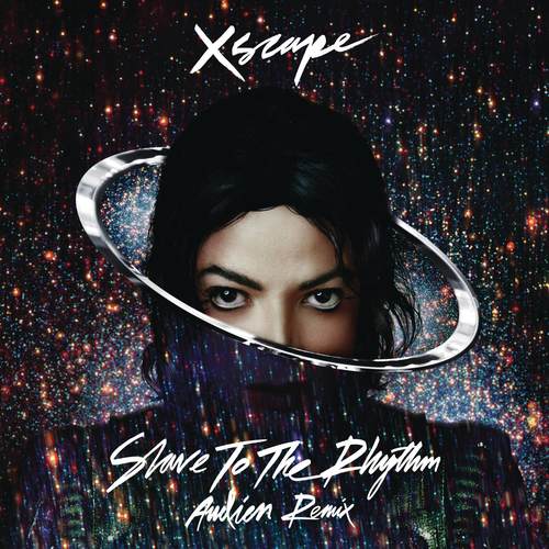 Michael Jackson - Slave to the Rhythm (Audien Remix Radio Edit)歌词