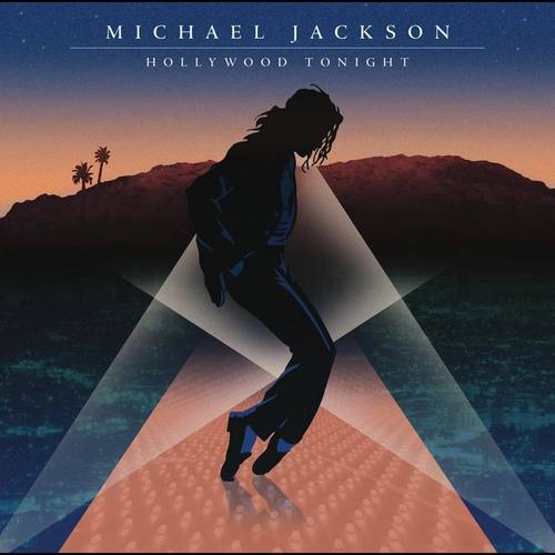Michael Jackson - Hollywood Tonight (Throwback Mix)歌词