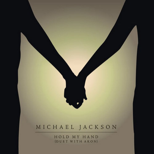 Michael Jackson/Akon - Hold My Hand歌词